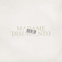 Madame – Disincanto