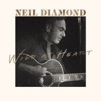 Neil Diamond – Wild At Heart