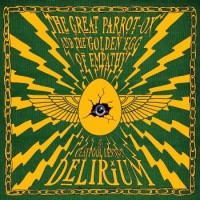 The Claypool Lennon Delirium – The Great Parrot-Ox And The Golden Egg Of Empathy