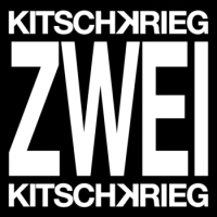 Kitschkrieg – Kitschkrieg Zwei