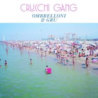 Crucchi Gang – Ombrelloni & Gru