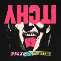 Itchy – Happy Little Accidents
