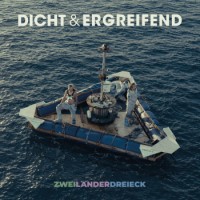 Dicht & Ergreifend – Zweiländerdreieck