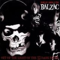 Balzac – Out Of The Light Of The 13 Dark Night