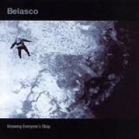 Belasco – Knowing Everyone's Okay