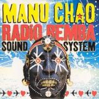 Manu Chao – Radio Bemba Sound System