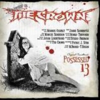 The Crown – Possessed 13