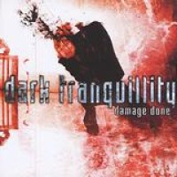 Dark Tranquillity – Damage Done
