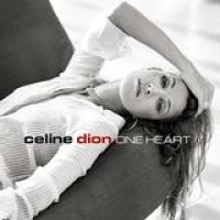 Celine Dion – One Heart