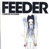 Feeder – Comfort In Sound