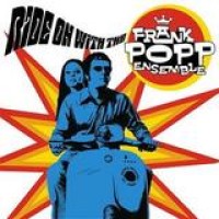 Frank Popp Ensemble – Ride On