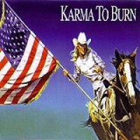 Karma To Burn – Wild Wonderful... Purgatory