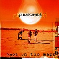 Phonoroid – Not On The Map