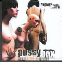 Pussybox – Anguish Means Control