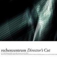 Rechenzentrum – Director's Cut