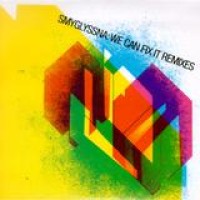 Smyglyssna – We Can Fix It Remixes