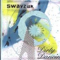 Swayzak – Dirty Dancing