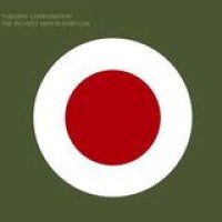 Thievery Corporation – The Richest Man in Babylon