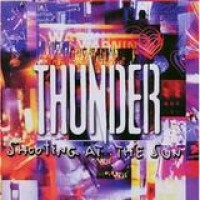 Thunder – Shooting At The Sun