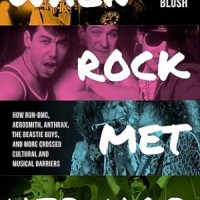 Buchkritik – Steven Blush - "When Rock Met Hip-Hop"