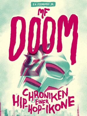 Buchtipp: S. H. Fernando Jr. - "MF DOOM"